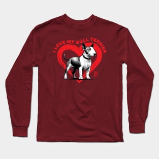 I Love My Bull Terrier - I Love my dog - Energetic dog Long Sleeve T-Shirt